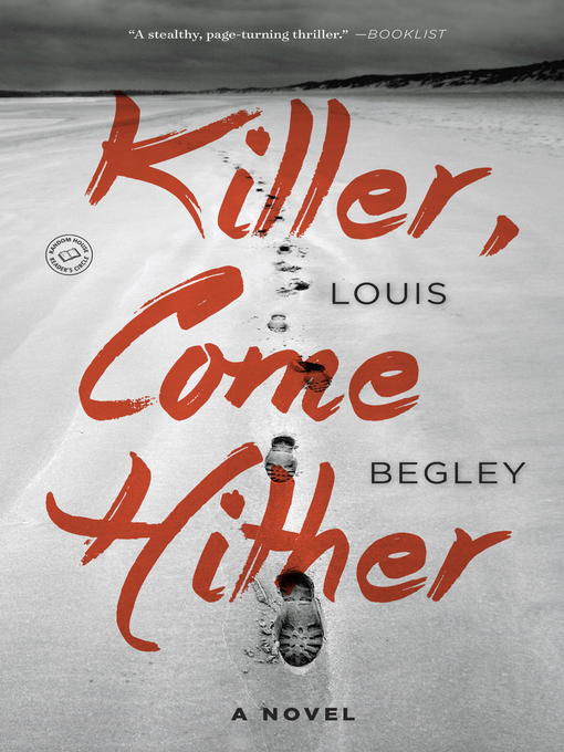 Title details for Killer, Come Hither by Louis Begley - Available